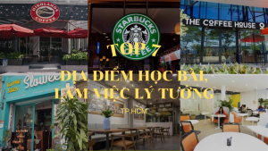 Top 7 địa điểm học bài, làm việc lý tưởng tại TP.HCM